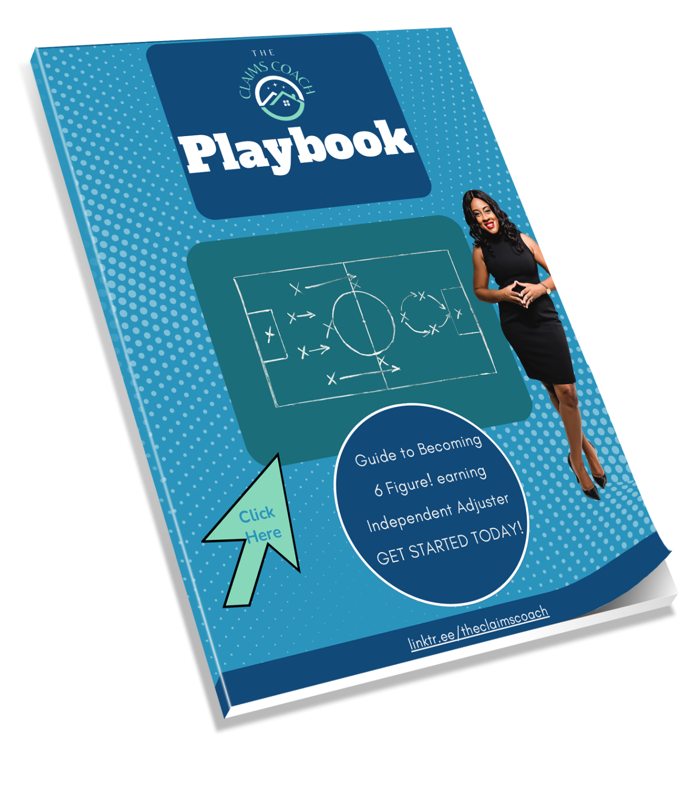 The Claims Coach Playbook: Guide to Becoming a 6 Figure! Earning Independent Adjuster